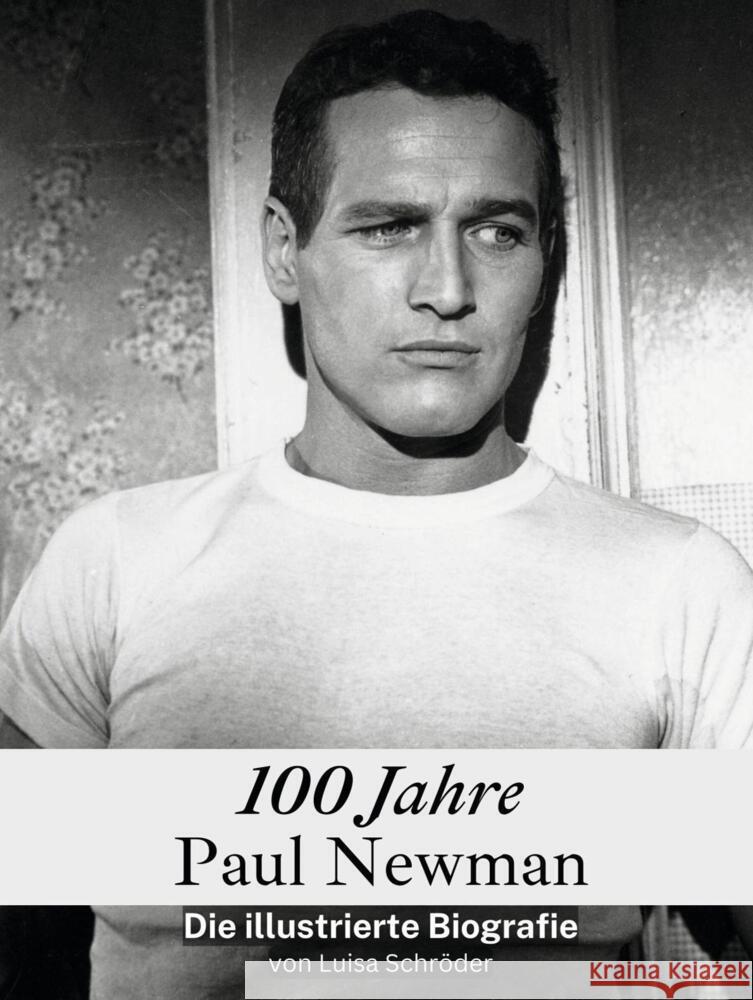 100 Jahre Paul Newman - Komplett in Farbe Schröder, Luisa 9783759116642 FlipFlop - książka