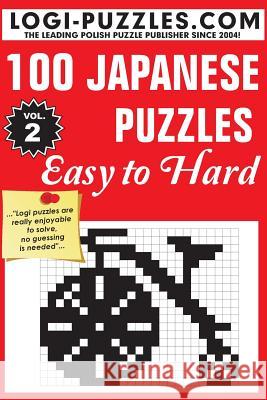 100 Japanese Puzzles - Easy to Hard Logi Puzzles                             Urszula Marciniak Andrzej Baran 9781516954995 Createspace - książka