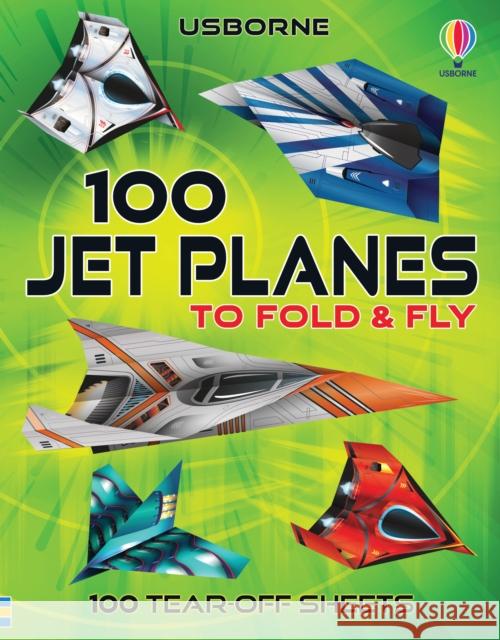 100 Jet Planes to Fold and Fly Maclaine, James 9781803701615 Usborne Publishing Ltd - książka