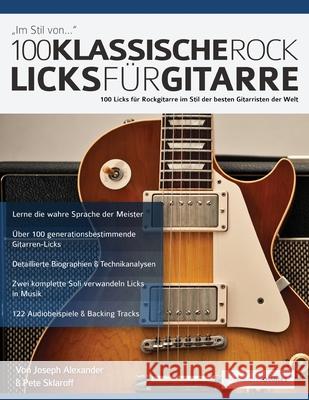 100 Klassische Rock Licks für Gitarre Joseph Alexander, Tim Pettingale 9781789330977 WWW.Fundamental-Changes.com - książka