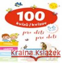 100 kvízů pro děti (5-6 let)  9788076971462 Infoa - książka