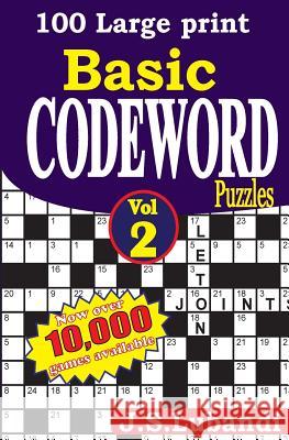 100 Large Print Basic Codeword Puzzles 2 J. S. Lubandi 9781511420341 Createspace - książka