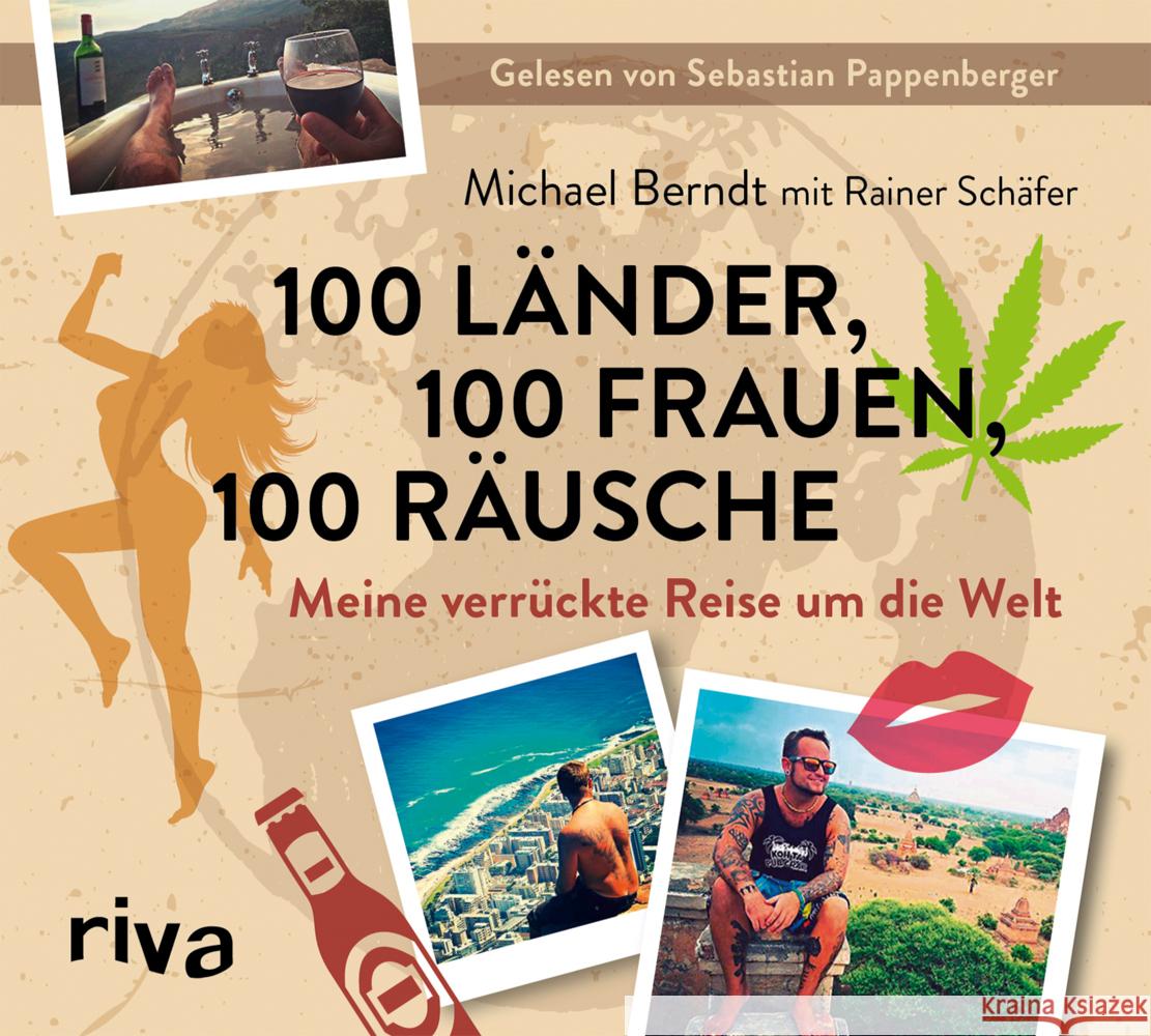 100 Länder, 100 Frauen, 100 Räusche Berndt, Michael, Schäfer, Rainer 9783748400165 Audio Verlag München - książka