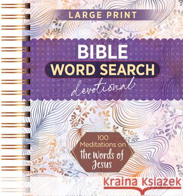 100 Meditations on the Words of Jesus: Word Search Devotional Broadstreet Publishing Group LLC 9781424571598 Broadstreet Publishing - książka