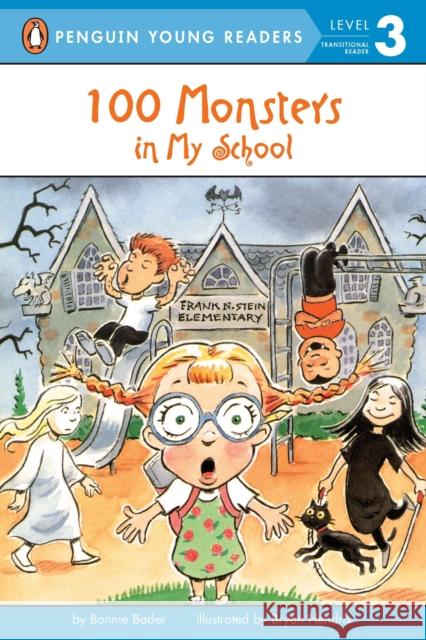 100 Monsters in My School Bonnie Bader 9780448428598 Grosset & Dunlap - książka