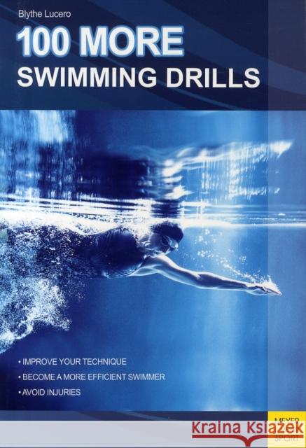 100 More Swimming Drills Blythe Lucero 9781782550013 Meyer & Meyer Sport (UK) Ltd - książka