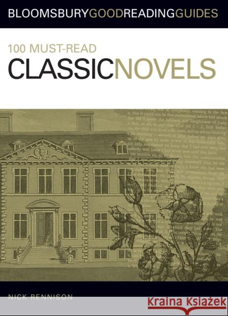 100 Must-read Classic Novels Nick Rennison 9780713675832  - książka