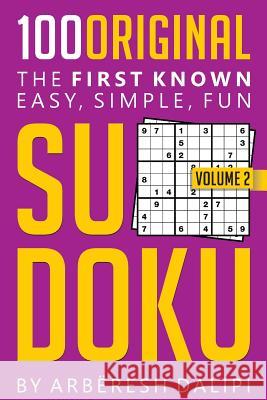 100 Original Sudoku: The First Known, Easy, Simple and Fun Arberesh Dalipi 9781512350463 Createspace - książka