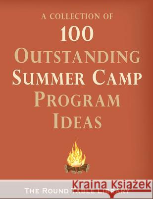 100 Outstanding Summer Camp Program Ideas Curt Moose Jackson 9780692495971 Moosehead Publishing - książka