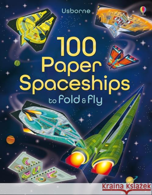 100 Paper Spaceships to fold and fly Jerome Martin 9781409598602 Usborne Publishing Ltd - książka
