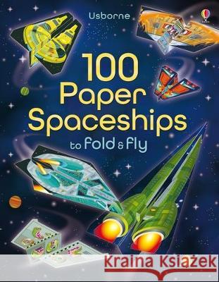 100 Paper Spaceships to Fold and Fly Jerome Martin Andy Tudor 9781805318385 Usborne Books - książka