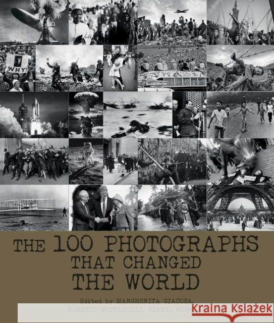 100 Photographs That Changed the World Roberto Mottadelli Margherita Giacosa Gianni Morelli 9788854410800 White Star Publishers - książka