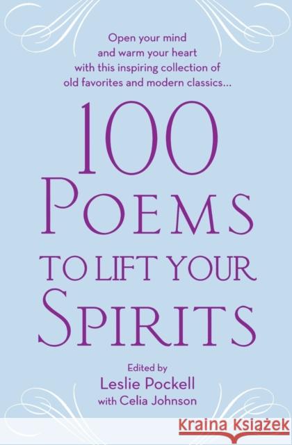 100 Poems to Lift Your Spirits Leslie Pockell 9780446177955 Grand Central Publishing - książka