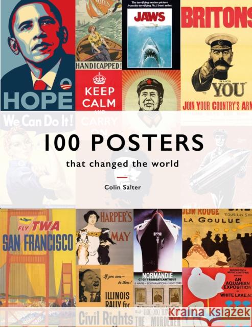 100 Posters That Changed The World Salter, Colin T. 9781911641452 HarperCollins Publishers - książka