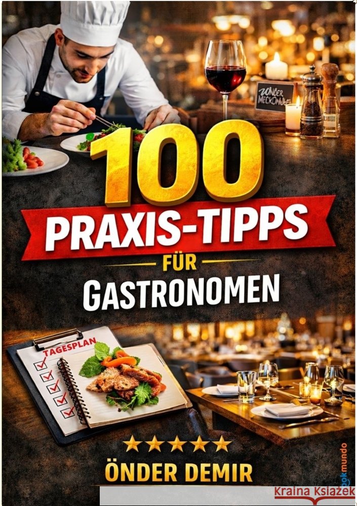 100 Praxis-Tipps für Gastronomen Demir, Önder 9789403868196 Bookmundo - książka