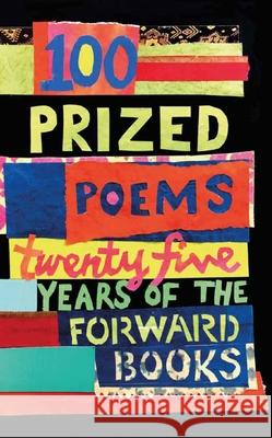 100 Prized Poems: Twenty-five years of the Forward Books  9780571333172 Faber & Faber - książka