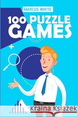 100 Puzzle Games: Hashiwokakero Puzzles Marcus White 9781723925238 Independently Published - książka