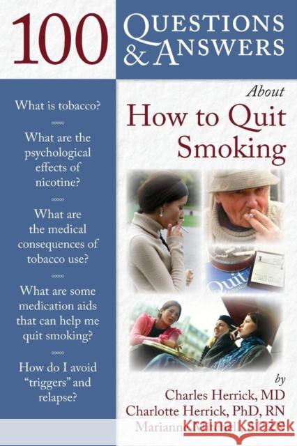 100 Q&as about How to Quit Smoking Herrick, Charles 9780763757410  - książka