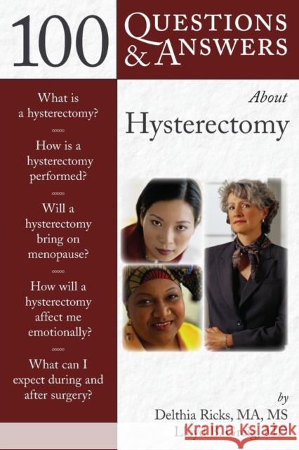 100 Q&as about Hysterectomy Ricks, Delthia 9780763734633  - książka