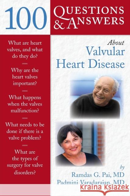 100 Q&as about Valvular Heart Disease Pai, Ramdas G. 9780763753870 Jones & Bartlett Publishers - książka