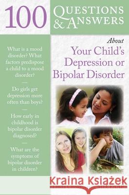 100 Q&as about Your Child's Depression or Bi-Polar Disorder Chokroverty, Linda 9780763746377  - książka