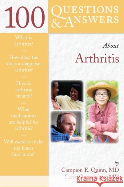 100 Questions & Answers about Arthritis Quinn, Campion E. 9780763740511 Jones & Bartlett Publishers - książka