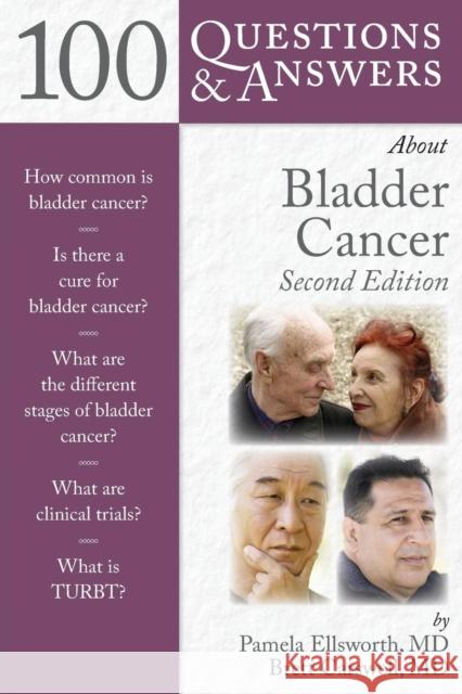 100 Questions & Answers about Bladder Cancer Ellsworth, Pamela 9780763795870 Jones & Bartlett Publishers - książka