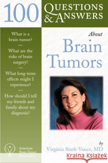 100 Questions & Answers about Brain Tumors Virginia Stark-Vance M. L. DuBay 9780763723088 Jones & Bartlett Publishers - książka