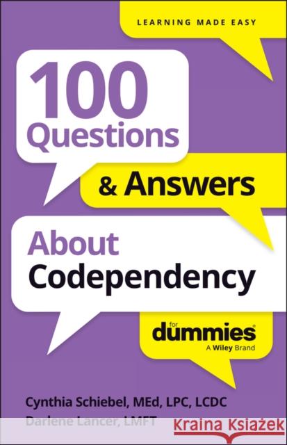 100 Questions & Answers about Codependency for Dummies Cynthia Schiebel 9781394368709 For Dummies - książka