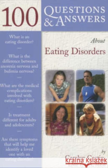 100 Questions & Answers about Eating Disorders Costin, Carolyn 9780763745004 Jones & Bartlett Publishers - książka