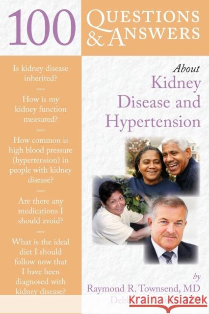 100 Questions & Answers about Kidney Disease and Hypertension Townsend, Raymond R. 9780763757762 Jones & Bartlett Publishers - książka