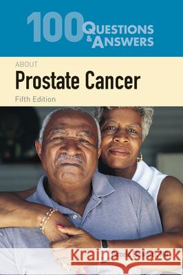 100 Questions & Answers about Prostate Cancer Pamela Ellsworth 9781284152340 Jones & Bartlett Publishers - książka