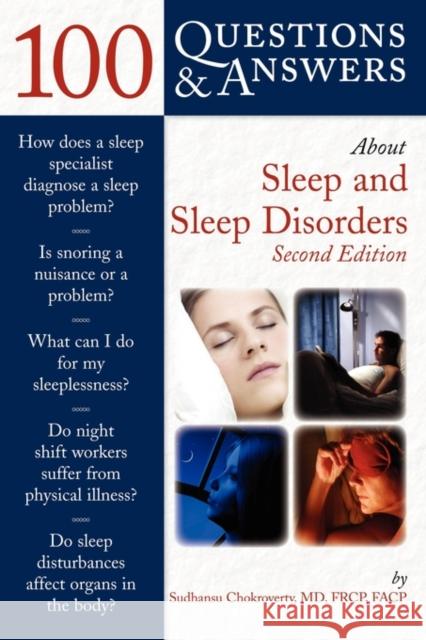 100 Questions & Answers about Sleep and Sleep Disorders Chokroverty, Sudhansu 9780763741204 Jones & Bartlett Publishers - książka