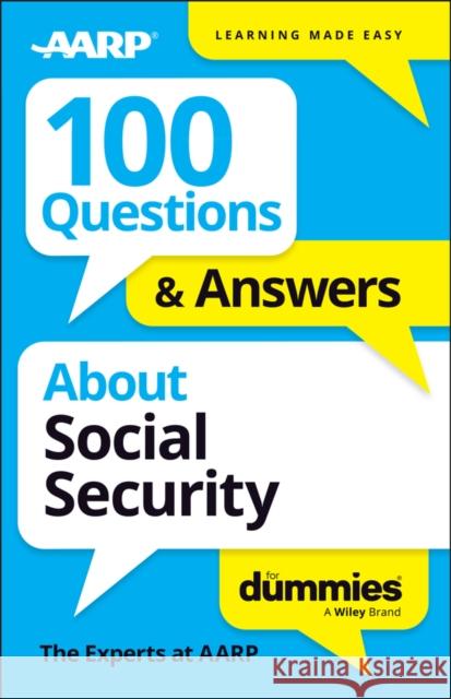 100 Questions & Answers about Social Security for Dummies The Experts at Aarp 9781394380527 For Dummies - książka