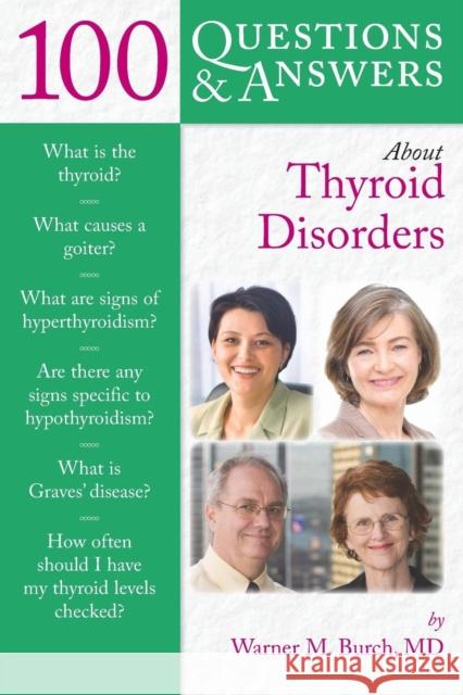 100 Questions & Answers about Thyroid Disorders Burch, Warner M. 9780763755492  - książka