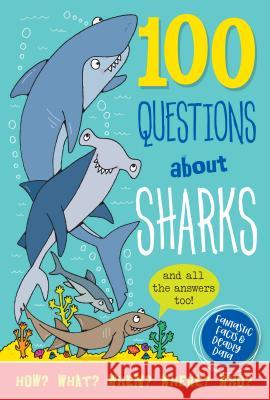 100 Questions about Sharks Peter Pauper Press, Inc 9781441331076 Peter Pauper Press Inc. - książka