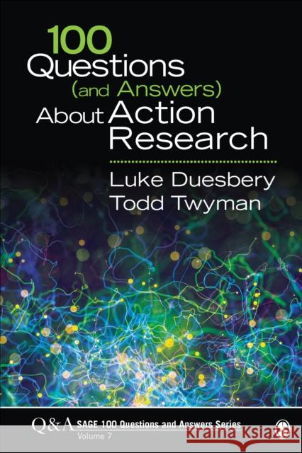 100 Questions (and Answers) About Action Research Todd M. Twyman 9781544305431 SAGE Publications Inc - książka