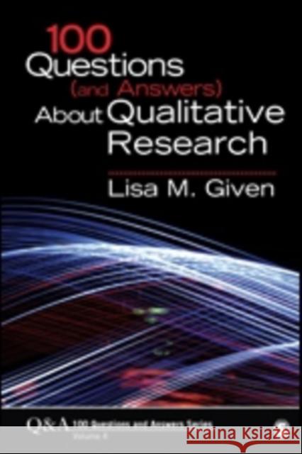 100 Questions (and Answers) about Qualitative Research Lisa M. Given 9781483345642 Sage Publications (CA) - książka