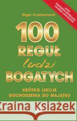 100 reguł ludzi bogatych Nigel Cumberland 9788366142800 Studio Emka - książka