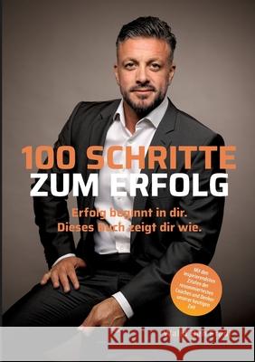 100 Schritte zum Erfolg: Erfolg beginnt in dir. Dieses Buch zeigt dir wie. Walid Be 9783695109555 Bod - Books on Demand - książka