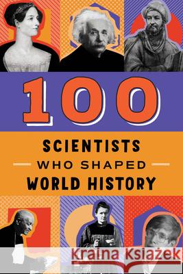 100 Scientists Who Shaped World History John Hudson Tiner 9780912517391 Bluewood Books - książka