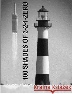 100 Shades of 3-2-1-Zero: Art Prints of Rockets (1950-2012) Roger Berry Rampley 9781480018624 Createspace - książka