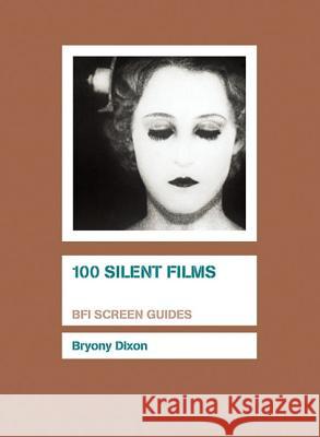 100 Silent Films  9781844573097 BFI Publishing - książka