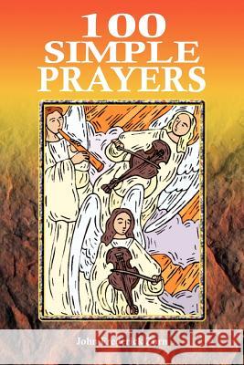 100 Simple Prayers John Frederick Zurn 9781414015262 Authorhouse - książka