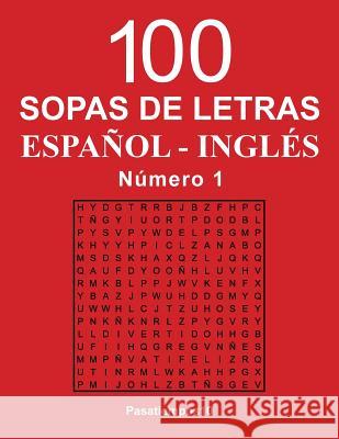 100 Sopas de letras Español - Inglés - N. 1 Pasatiempos10 9781534729308 Createspace Independent Publishing Platform - książka