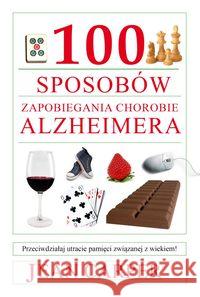 100 sposobów zapobiegania chorobie Alzheimera Carper Jean 9788377310557 Vesper - książka