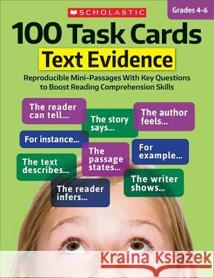 100 Task Cards: Text Evidence: Reproducible Mini-Passages with Key Questions to Boost Reading Comprehension Skills Scholastic Teaching Resources 9781338113013 Teaching Resources - książka