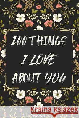 100 Things I LOVE About YOU Alyson Sims 9781679344060 Independently Published - książka