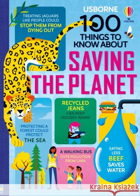 100 Things to Know About Saving the Planet    9781474981835 Usborne Publishing Ltd - książka