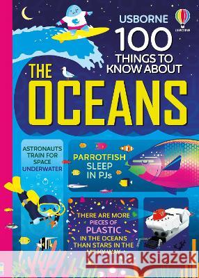 100 Things to Know about the Oceans Jerome Martin Lan Cook Alice James 9781805071679 Usborne Books - książka